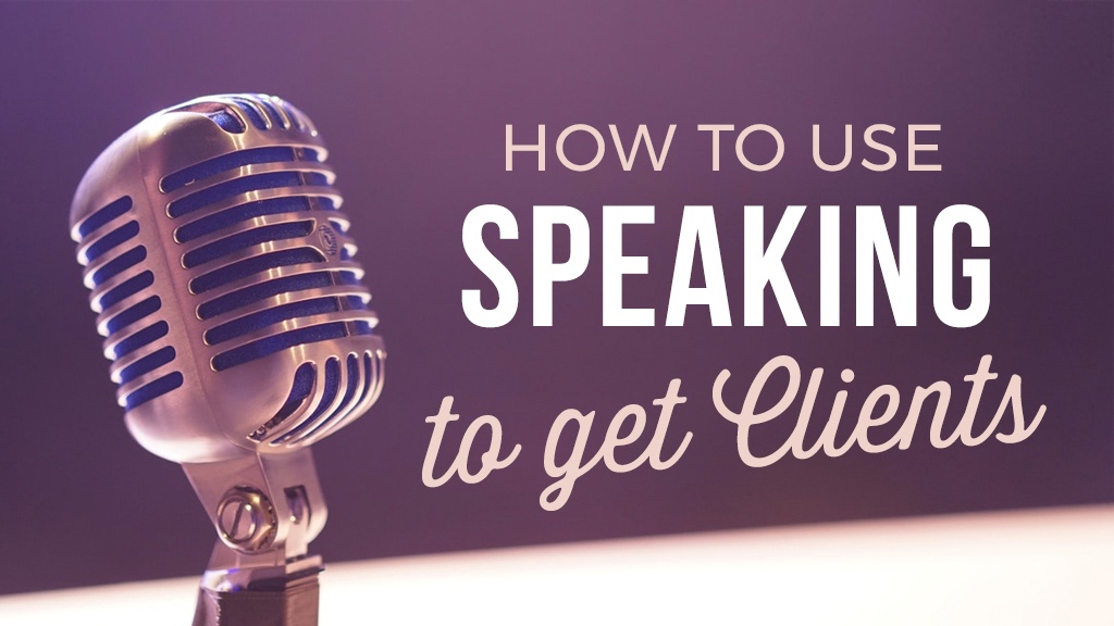 Market with Your Mouth: How to Use Speaking to Get Clients