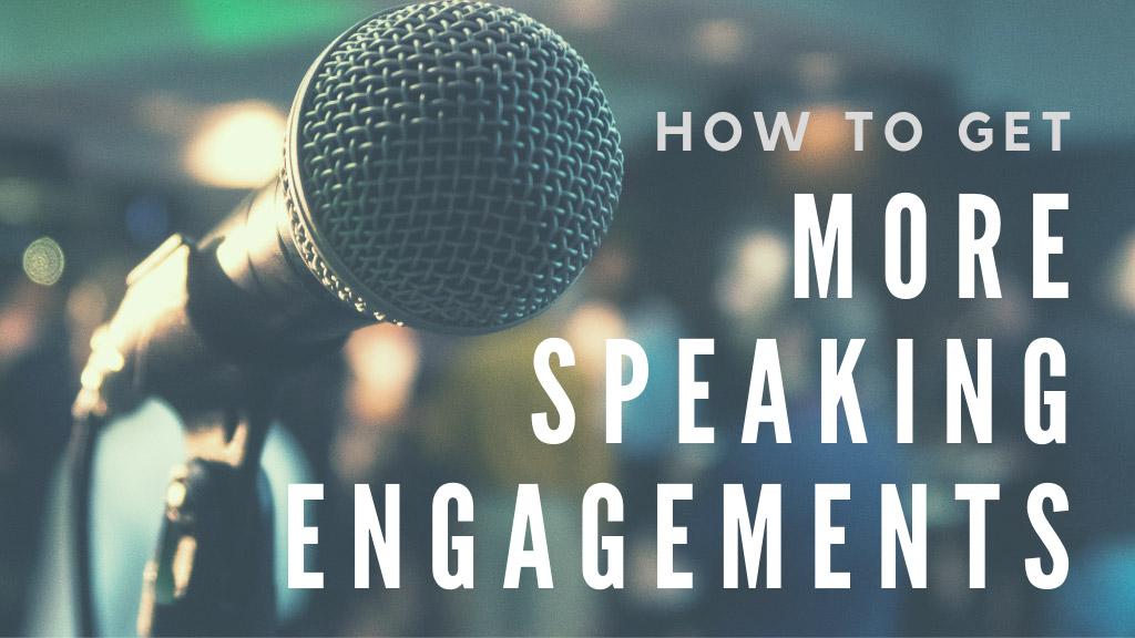 How to Get More Speaking Engagements